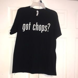 Unisex “Got Chops?” Tee